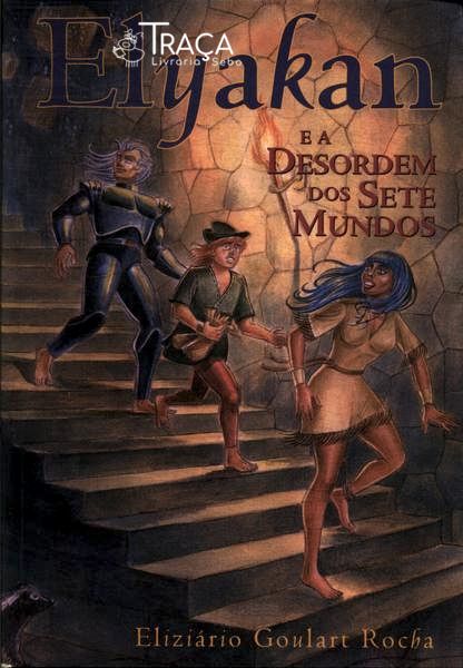 Elyakan e a Desordem dos Sete Mundos