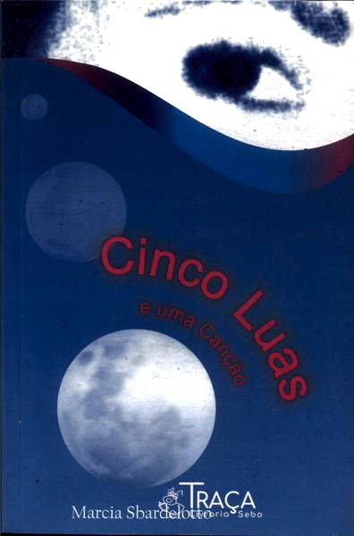 Cinco Luas E Uma Canção