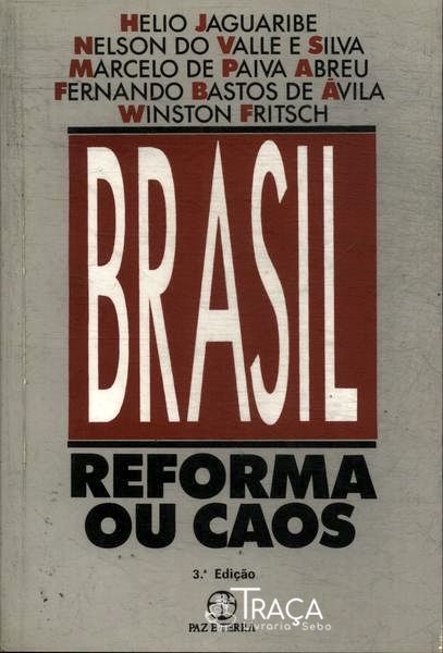 Brasil: Reforma Ou Caos