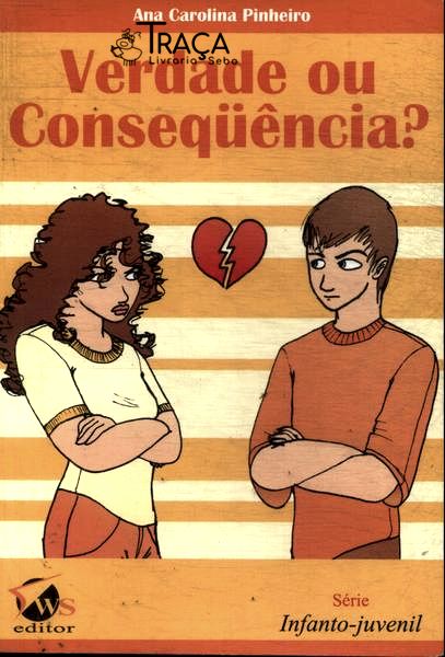 Verdade Ou Conseqüência?