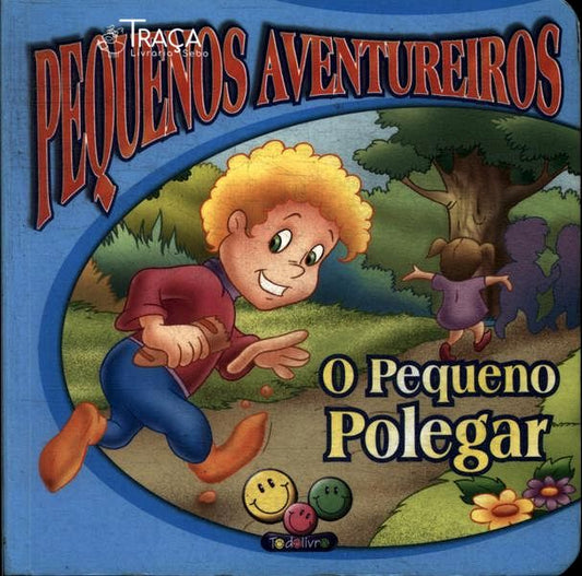 Pequenos Aventureiros: o Pequeno Polegar