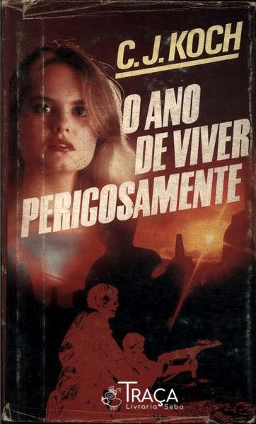 O Ano de Viver Perigosamente