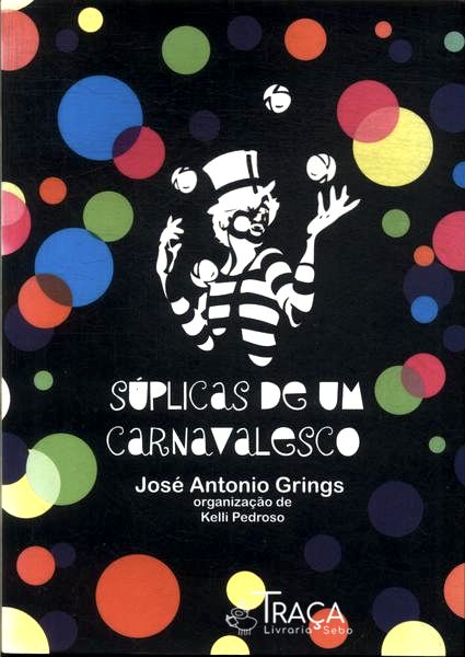 Súplicas De Um Carnavalesco