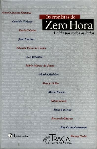 Os Cronistas de Zero Hora