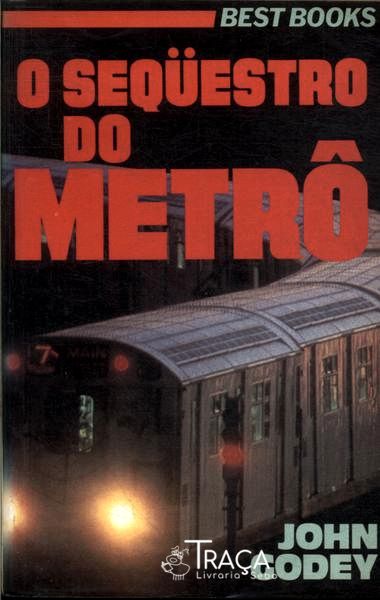 O Seqüestro Do Metrô