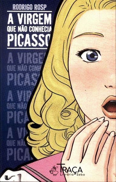 A Virgem Que Não Conhecia Picasso