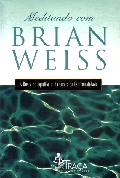 Meditando com Brian Weiss