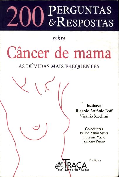 200 Perguntas e Respostas Sobre o Câncer de Mama