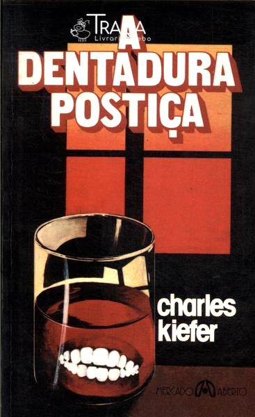 A Dentadura Postiça