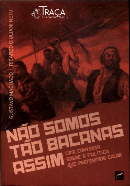 Não Somos Tão Bacanas Assim