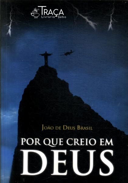 Por Que Creio em Deus