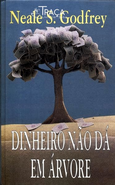 Dinheiro Não Dá em Árvore
