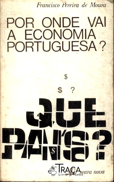 Por Onde Vai a Economia Portuguesa?