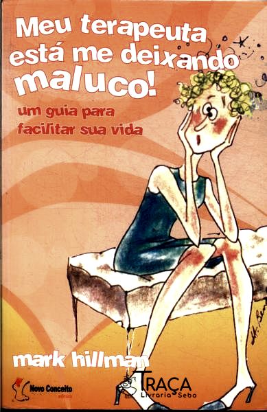 Meu Terapeuta Está Me Deixando Maluco!