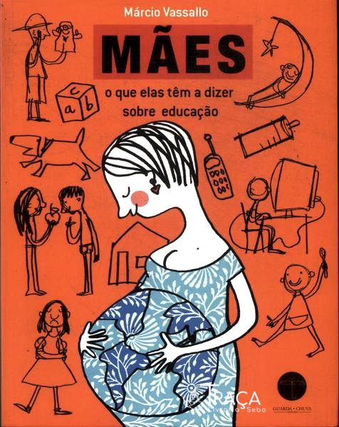 Mães: o Que Elas Têm a Dizer Sobre Educação