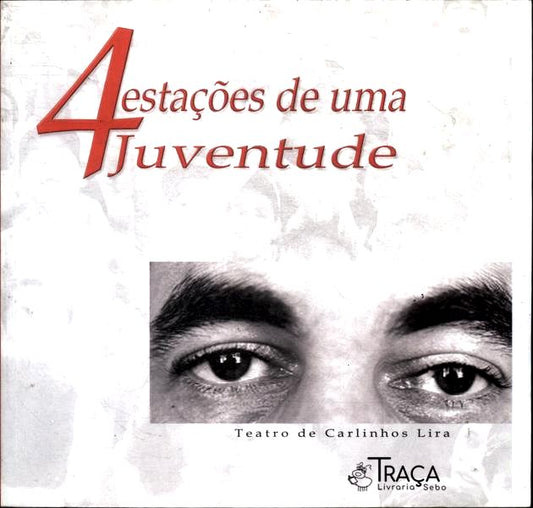 4 Estações de Uma Juventude