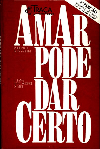 Amar Pode Dar Certo