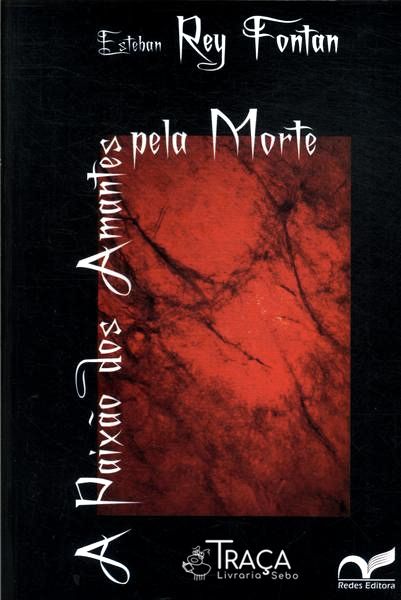 A Paixão Dos Amantes Pela Morte