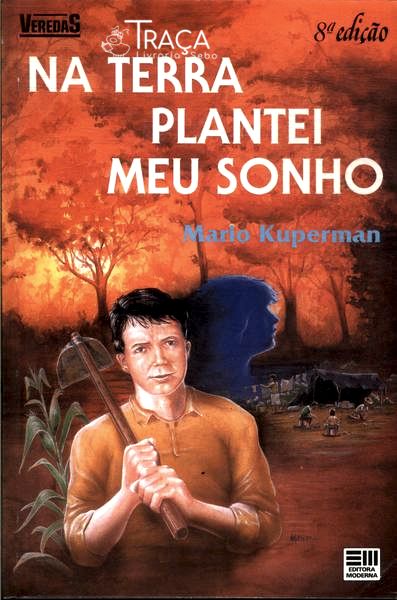 Na Terra Plantei Meu Sonho