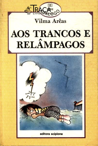 Aos Trancos E Relâmpagos