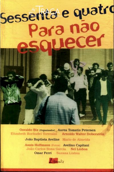 Sessenta e Quatro: para Não Esquecer