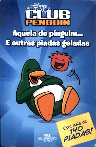 Club Penguin: Aquela do Pinguim... e Outras Piadas Geladas