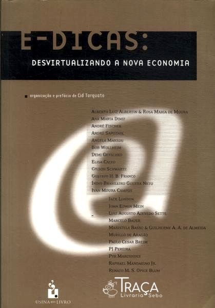 E-dicas: Desvirtualizando a Nova Economia