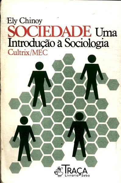 Sociedade: Uma Introdução À Sociologia