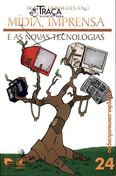 Mídia, Imprensa e as Novas Tecnologias