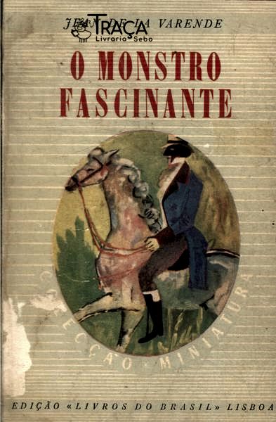 O Monstro Fascinante