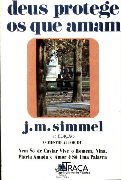 Deus Protege Os Que Amam