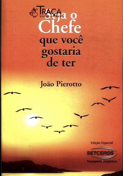 Seja o Chefe Que Você Gostaria de Ter