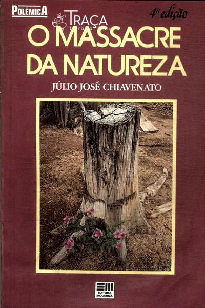 O Massacre da Natureza