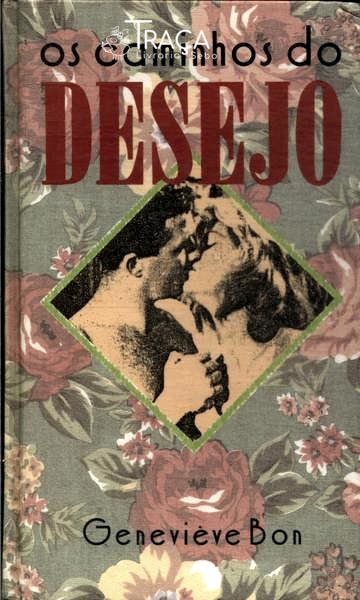 Os Caminhos do Desejo