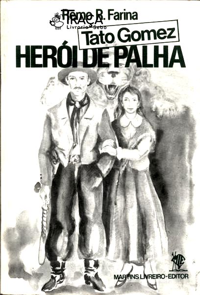 Tato Gomez: Herói De Palha
