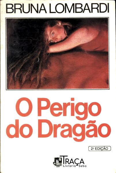 O Perigo Do Dragão