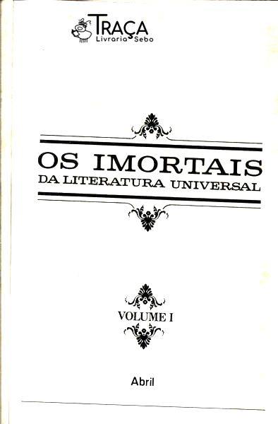 Os Imortais da Literatura Universal Vol 1