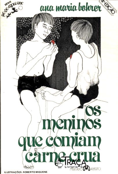 Os Meninos Que Comiam Carne Crua