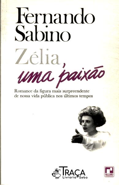 Zélia Uma Paixão