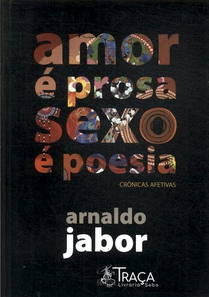 Amor É Prosa Sexo É Poesia