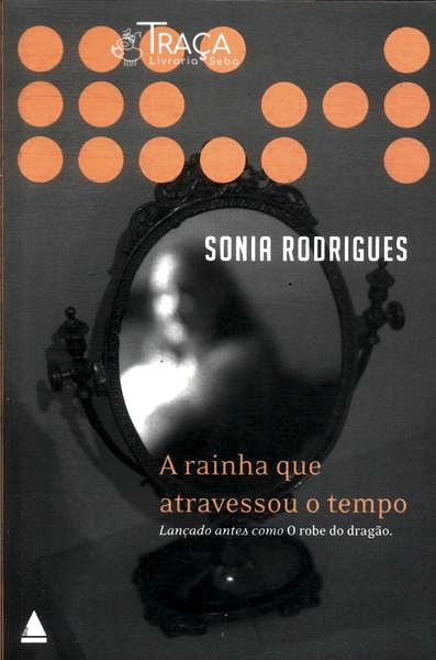 A Rainha Que Atravessou O Tempo