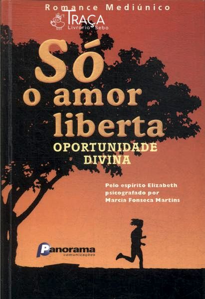 Só o Amor Liberta