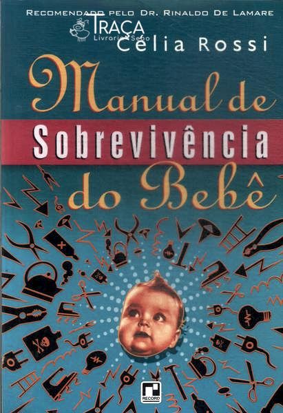 Manual de Sobrevivência do Bebê
