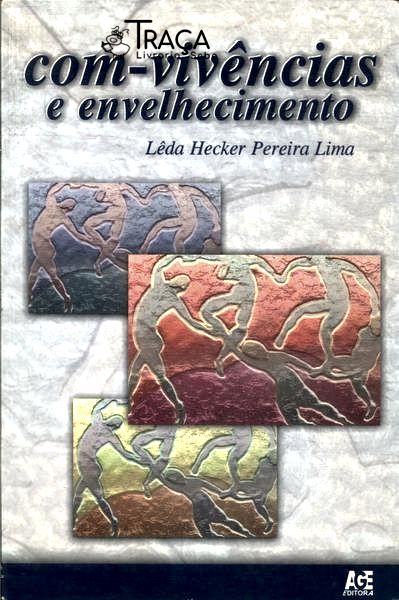 Com-vivências e Envelhecimento