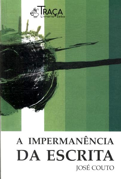 A Impermanência Da Escrita