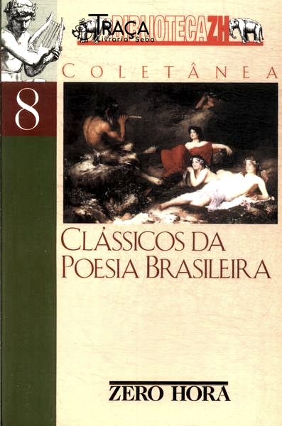 Clássicos Da Poesia Brasileira