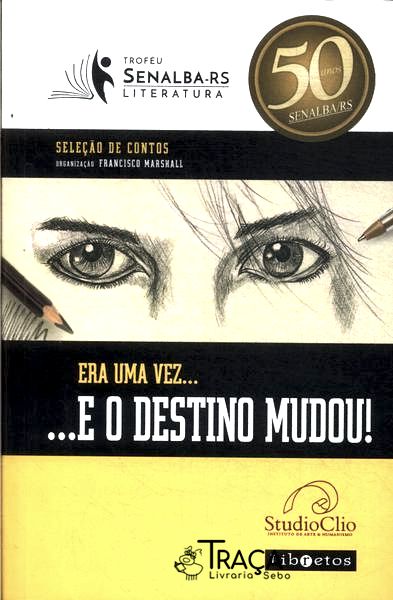Era Uma Vez... e o Destino Mudou!