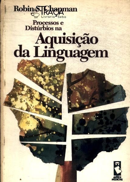 Processos e Distúrbios Na Aquisiçao da Linguagem