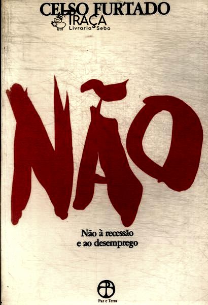 Não À Recessão E Ao Desemprego