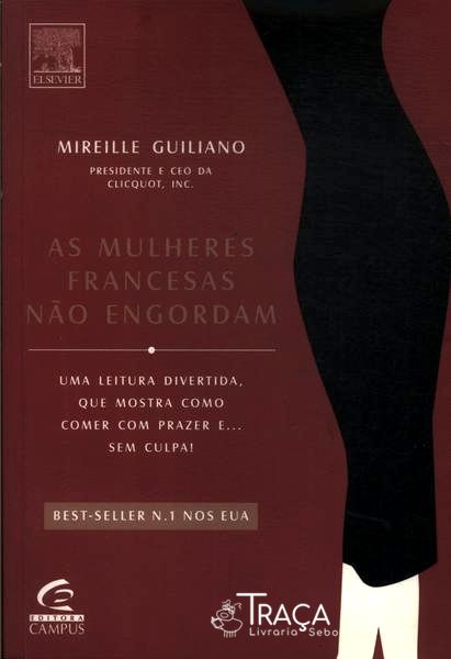 As Mulheres Francesas Não Engordam